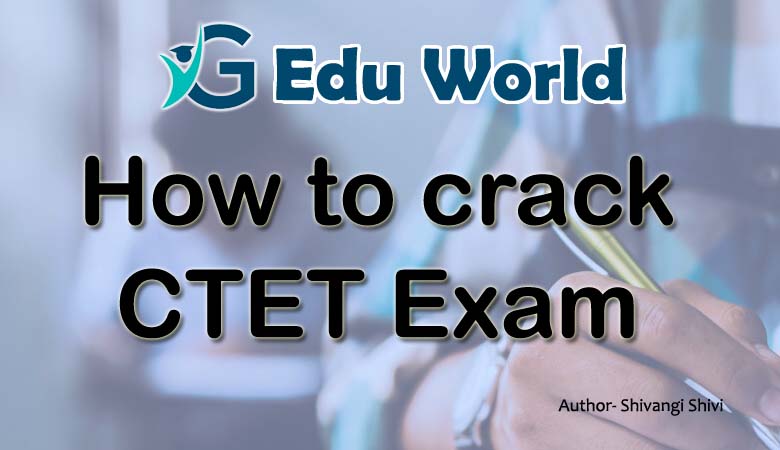 How to crack CTET exam